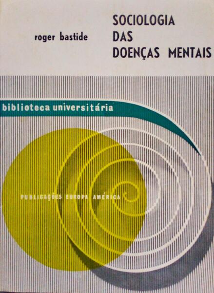 SOCIOLOGIA DAS DOENÃ‡AS MENTAIS.
