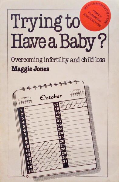 TRYNG TO HAVE A BABY, OVERCOMING INFERTILITY AND CHILD LOSS.