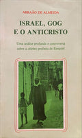 ISRAEL, GOG E O ANTICRISTO. [1Âª EDIÃ‡ÃƒO]