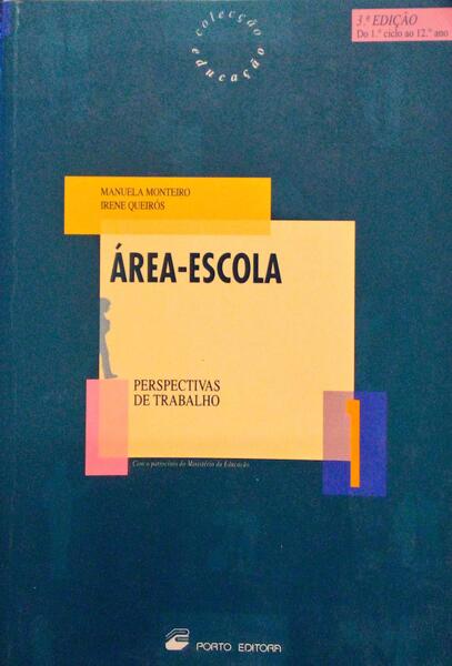 ÃREA-ESCOLA. PERSPECTIVAS DE TRABALHO. [ 3.Âª EDIÃ‡ÃƒO]