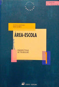 Ã?REA-ESCOLA. PERSPECTIVAS DE TRABALHO. [ 3.ª EDIÇÃO]