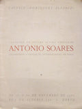 ANTÃ“NIO SOARES. CATÃLOGO DA DÃ‰CIMA SÃ‰TIMA EXPOSIÃ‡ÃƒO.