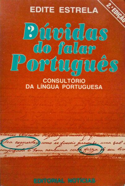 DÃšVIDAS DO FALAR PORTUGUÃŠS, CONSULTÃ“RIO DA LÃNGUA PORTUGUESA.