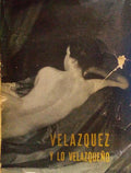 VELAZQUEZ Y LO VELAZQUEÃ‘O, 1660-1960.