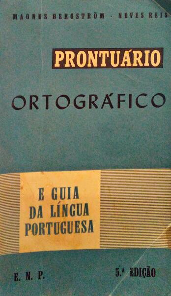 PRONTUÃRIO ORTOGRÃFICO E GUIA DA LÃNGUA PORTUGUESA.