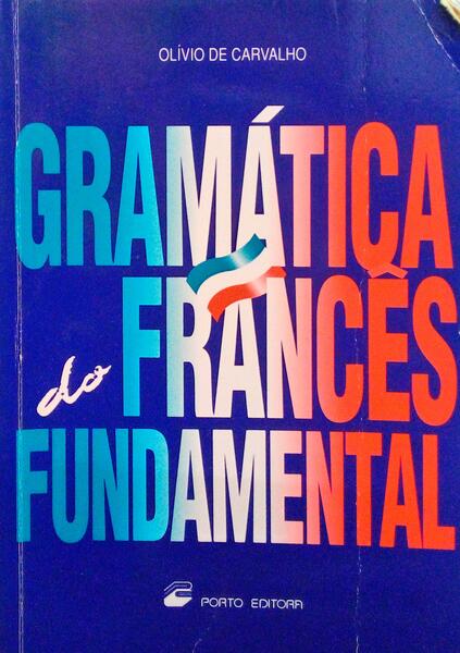 GRAMÃTICA DO FRANCÃŠS FUNDAMENTAL.