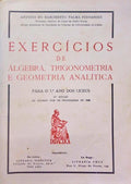 EXERCÃCIOS DE ÃLGEBRA, TRIGONOMETRIA E GEOMETRIA ANALÃTICA PARA O 7Âº ANO DOS LICEUS. [5.Âª EDIÃ‡ÃƒO]