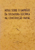 NOTAS SOBRE O EMPRÃŠGO DA SOLDADURA ELÃ‰CTRICA NA CONSTRUÃ‡ÃƒO NAVAL.