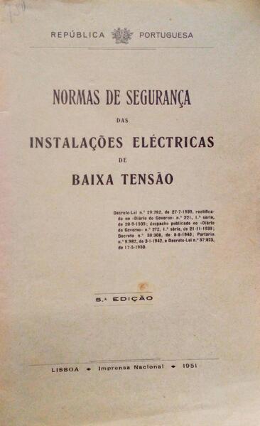 NORMAS DE SEGURANÃ‡A DAS INSTALAÃ‡Ã•ES ELÃ‰CTRICAS DE BAIXA TENSÃƒO.