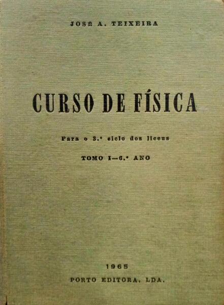 CURSO DE FÃSICA PARA O 3Âº CICLO DOS LICEUS.