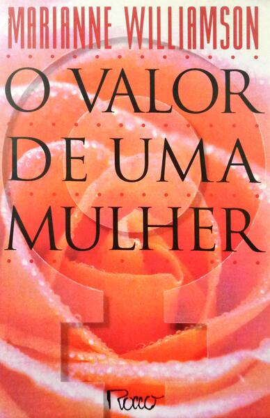 O VALOR DE UMA MULHER.