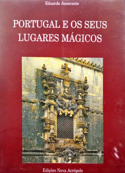 PORTUGAL E OS SEUS LUGARES MÃGICOS.