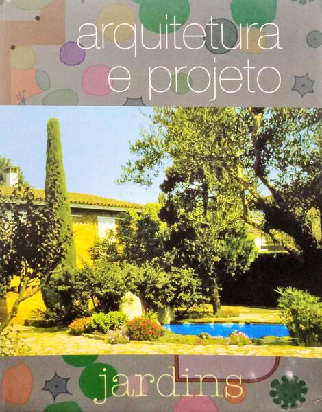 ARQUITETURA E PROJETO. JARDINS.