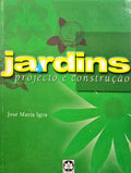 JARDINS. PROJECTO E CONSTRUÃ‡ÃƒO.