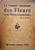 LA FUMURE RAISONNÃ‰E DES FLEURS ET DES PLANTES ORNEMENTALES.