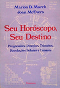 SEU HORÃ“SCOPO, SEU DESTINO...