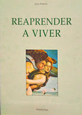 REAPRENDER A VIVER.