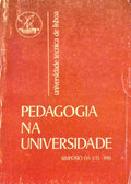 PEDAGOGIA DA UNIVERSIDADE SIMPÃ“SIO DA UTL 1985.