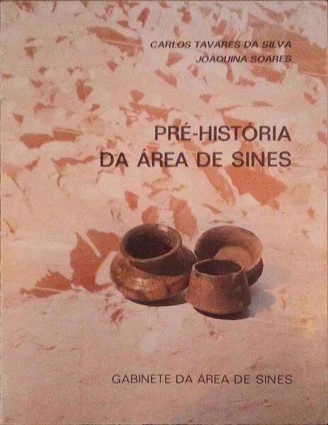 PRÃ‰-HISTÃ“RIA DA ÃREA DE SINES.