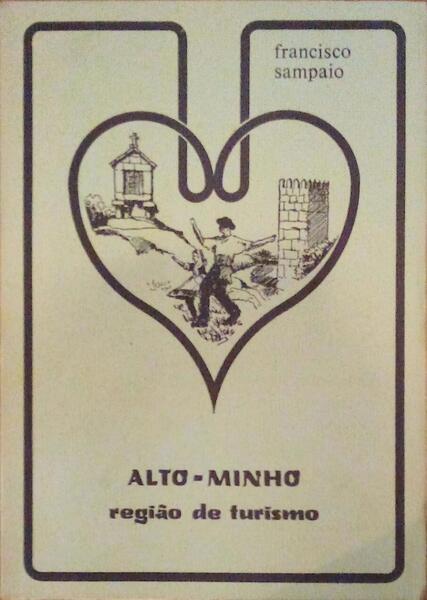 ALTO MINHO, REGIÃƒO DE TURISMO.