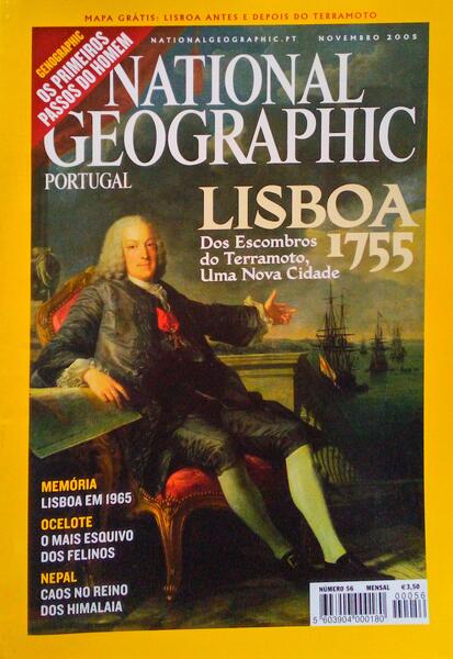 NATIONAL GEOGRAPHIC, N.Âº 56 - NOVEMBRO DE 2005. LISBOA 1755: DOS ESCOMBROS DO TERRAMOTO, UMA NOVA CIDADE.