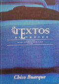 TEXTOS E PRETEXTOS, N.Âº 7 - OUTONO | INVERNO DE 2005, CHICO BUARQUE.