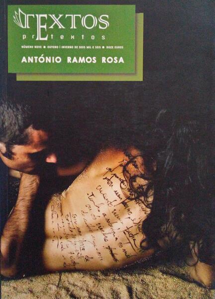 TEXTOS E PRETEXTOS, N.Âº 9 - OUTONO | INVERNO DE 2006, ANTÃ“NIO RAMOS ROSA.