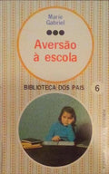 AVERSÃƒO Ã€ ESCOLA: COMO SUPERAR UMA CRISE.