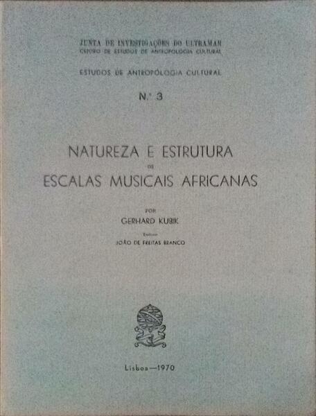 NATUREZA E ESTRUTURA DE ESCALAS MUSICAIS AFRICANAS.