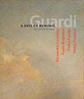 GUARDI, A ARTE DA MEMÃ“RIA, THE ART OF MEMORY.