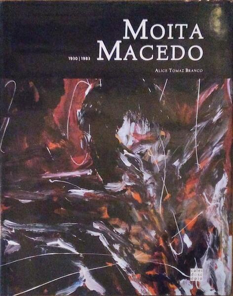 MOITA MACEDO 1930-1983.