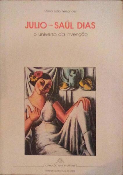 JULIO, SAÃšL DIAS: O UNIVERSO DA INVENÃ‡ÃƒO.