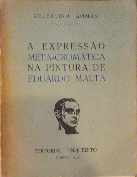 A EXPRESSÃƒO META-CROMÃTICA NA PINTURA DE EDUARDO MALTA.