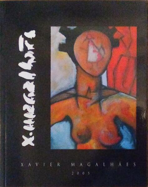 XAVIER MAGALHÃƒES, UNA PLÃSTICA VITAL.