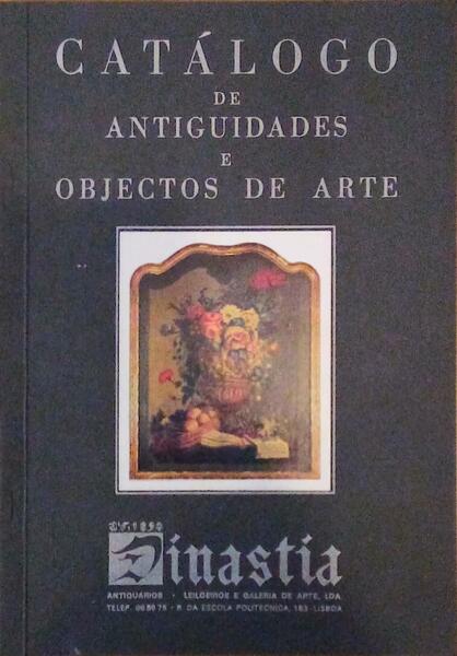 CATÃLOGO DE ANTIGUIDADES E OBJECTOS DE ARTE. DINASTIA. OUTUBRO 1973.