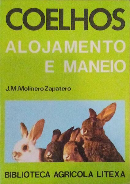 COELHOS, ALOJAMENTO E MANEIO.