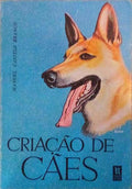 CRIAÃ‡ÃƒO DE CÃƒES. [2 VOLS.]