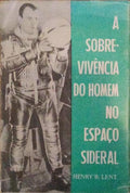 A SOBREVIVÃŠNCIA DO HOMEM NO ESPAÃ‡O SIDERAL.
