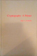 CRYPTOGRAPHY, A PRIMER.