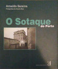 O SOTAQUE DO PORTO.