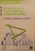 INTRODUÃ‡ÃƒO Ã€ CRIPTOGRAFIA COMPUTACIONAL.