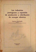 LAS INDUSTRIAS PORTUGUESA Y ESPAÃ‘OLA DE PRODUCCIÃ“N Y DISTRIBUCIÃ“N DE ENERGÃA ELÃ‰CTRICA.