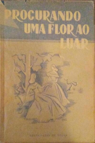 PROCURANDO UMA FLOR AO LUAR.