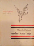 VERMELHO BRANCO NEGRO.