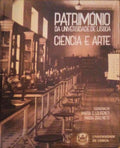 PATRIMÃ“NIO DA UNIVERSIDADE DE LISBOA, CIÃŠNCIA E ARTE.