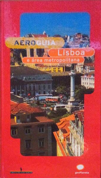 AEROGUIA, LISBOA E ÃREA METROPOLITANA.