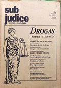 SUB JUDICE, JUSTIÃ‡A E SOCIEDADE N.Âº3, DROGAS: PODER E ILUSÃƒO.