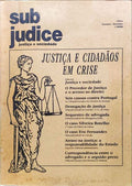 SUB JUDICE, JUSTIÃ‡A E SOCIEDADE, N.Âº 1, SETEMBRO - DEZEMBRO 1991, JUSTIÃ‡A E CIDADÃƒOS EM CRISE.