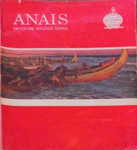 ANAIS DO CLUBE MILITAR NAVAL, VOLUME CIII - 1973, OUTUBRO A DEZEMBRO.