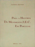 PARA HISTÃ“RIA DO MOVIMENTO J.E.C. EM PORTUGAL.